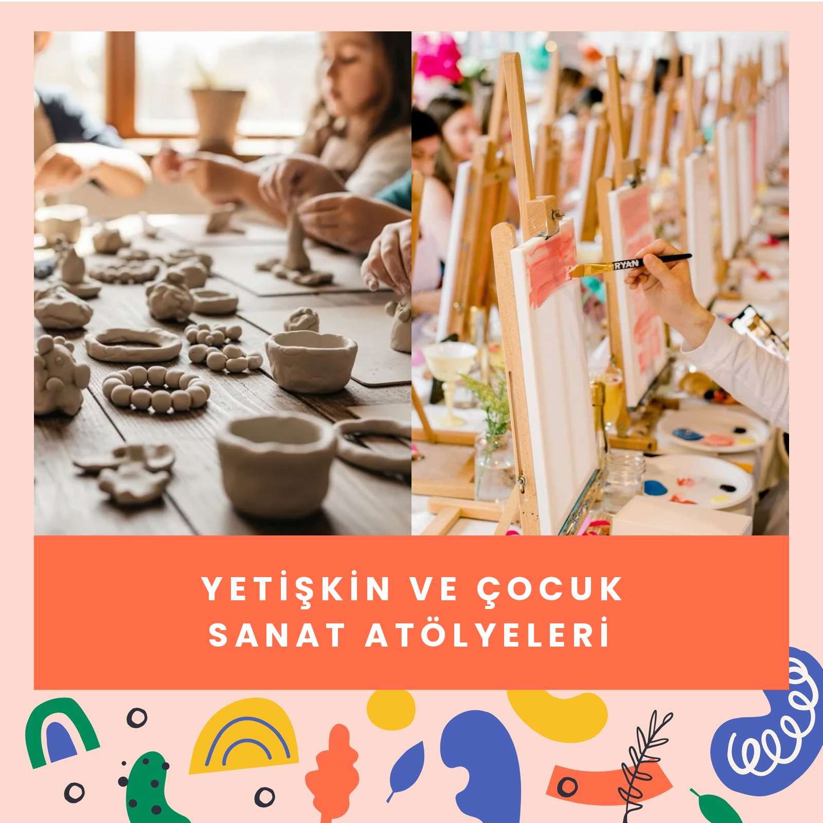 Çocuk ve Yetişkin Sanat Atölyeleri