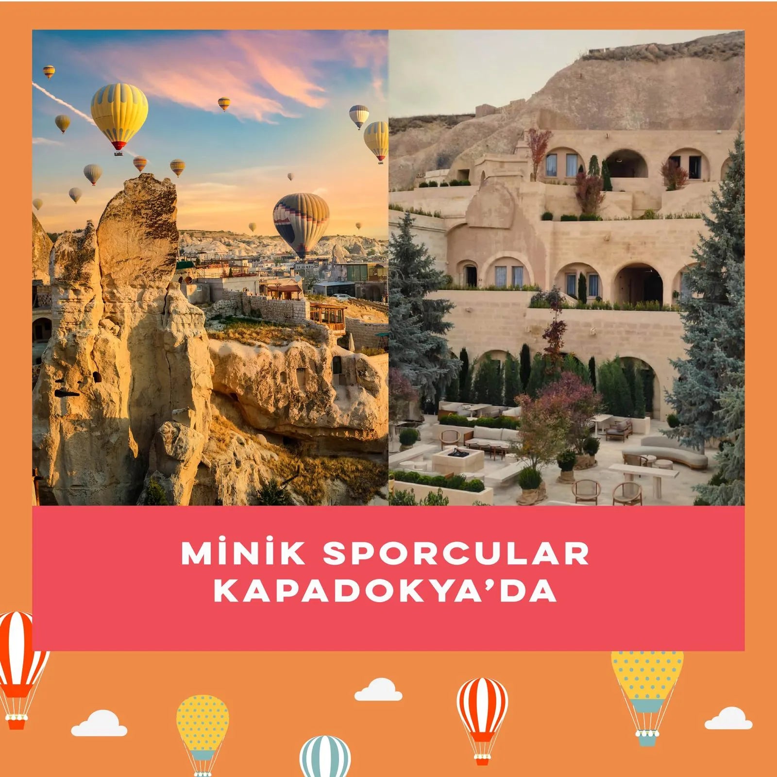 Minik Sporcular Kapadokya'da